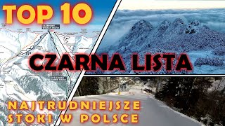 CZARNA LISTA TOP 10 NAJTRUDNIEJSZYCH STOKÓW W POLSCE SKITRIPS [upl. by Nnayd161]