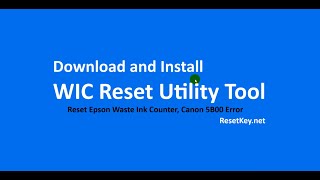 Download and Install WIC Reset Utility on Windows 11 [upl. by Allekram]