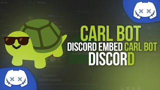 COMO HACER EMBEDS CON CARL BOT 🐢 DISCORD 2022 [upl. by Llednew]