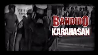 Bandido  Karahasan Offical Video [upl. by Eceinart853]