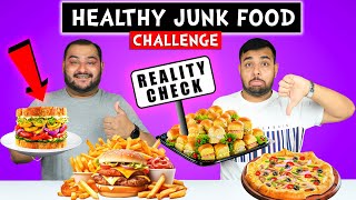 Healthy Junk Food Reality Check Challenge  Junk Food Challenge  Viwa Food World [upl. by Enetsirhc964]