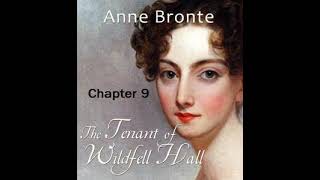 The Tenant of Wildfell Hall Chapter 9 by Anne Brontë  Dramatic Reading Full Audiobook [upl. by Lamson]