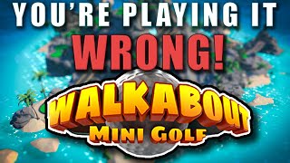 Youre Playing It Wrong Walkabout Mini Golf Quest 2 amp Steam [upl. by Eirrac709]