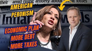 KAMALA HARRIS ECONOMIC PLAN AMERICAN PERONISM [upl. by Yearwood]