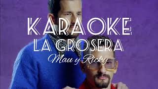 La grosera karaokeinstrumental Mau y Ricky letra [upl. by Armalda]