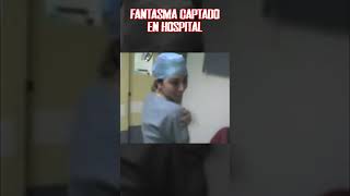 Fantasma captado en hospital paranormal [upl. by Eibo]