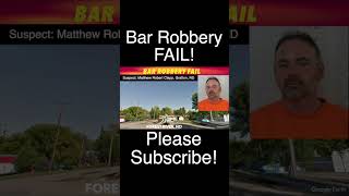 Bar Robbery Fail In Forest River North Dakota [upl. by Goldia292]