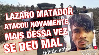 URGENTE ACABOU LÁZARO BARBOSA O MATADOR FOI ENCONTRADO A MAIS DE 30 KILOMETROS DE DISTÂNCIA [upl. by Adyht]