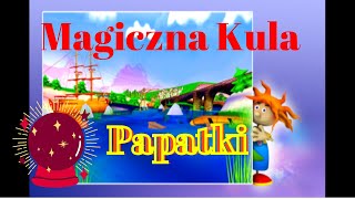 Komputerowa Gratka 3D Papatka  Magiczna Kula Papatki [upl. by Attenrad]