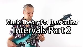 Music Theory For Bass Guitar  Intervals Part 2 [upl. by Ayotal]