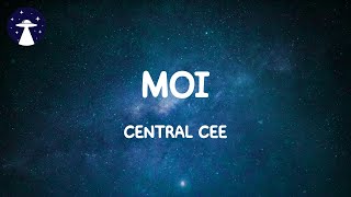 Moi  Central Cee Lyrics [upl. by Studley]