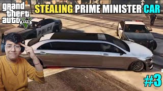 STEALING PRIME MINISTER CAR IN GTA 5  GTA 5 GAMEPLAY VIDEO 3 [upl. by Andres]