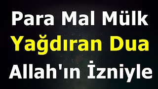 Para Mal Mülk Yağdıran Dua Allahın İzniyle [upl. by Giraldo]