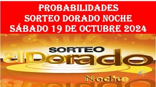 SORTEO DORADO NOCHE loterias de ayer resultados 19 de octubre del 2024 [upl. by Ailemak]