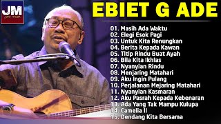 Lagu Ebiet G Ade Untuk Renungan Hidup Paling Populer Sepanjang Masa [upl. by Rabkin783]