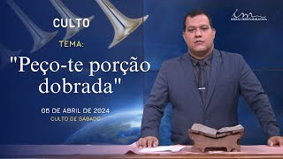 06042024  CULTO 20H  Igreja Cristã Maranata  quotPeçote porção dobradaquot  Sábado [upl. by Kermit]