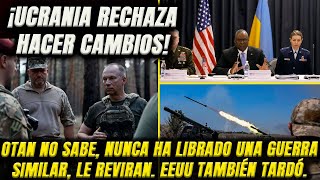 ¡Ucrania rechaza hacer cambios Reviran que EEUU y OTAN no saben jamás han librado guerra similar [upl. by Aneras]