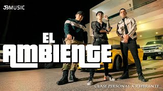 Clase Personal ft Referente  El Ambiente  Video Oficial [upl. by Cirilla]