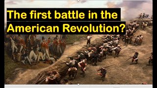 What was the first battle of American Revolution 1775–1783 [upl. by Chilt]