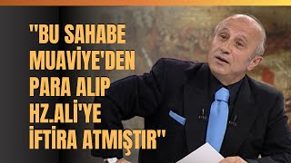 quotBu Sahabe Muaviyeden Para Alıp Hz Aliye İftira Atmıştırquot Yaşar Nuri Öztürk Anlattı [upl. by Davidson]