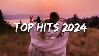 Top hits 2024 playlist  Trending music 2024  Best songs 2024 updated weekly Playlist Hits [upl. by Solana]