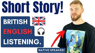 Learn British English With a Short Story amp Analysis Learn British Accent [upl. by Dauf]