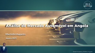 Análise do Mercado Automovel em Angola by Martinho Augusto [upl. by Euqnom]