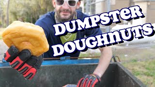 Dumpster Doughnuts with a Dumpster Diving Pro [upl. by Altheta]