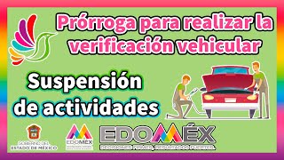 EDOMEX da PRORROGA para la VERIFICACION VEHICULAR 2020 [upl. by Rebe]