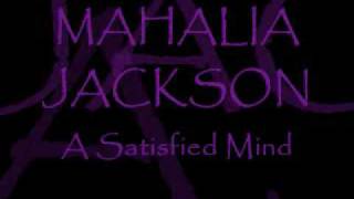 MAHALIA JACKSON  A Satisfied Mind [upl. by Lindberg968]