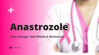 anastrozole  Uses Dosage Side Effects amp Mechanism  Arimidex [upl. by Kceb]