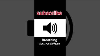 Breathing Sound Effect HJMsoundeffects  shorts [upl. by Xylon]