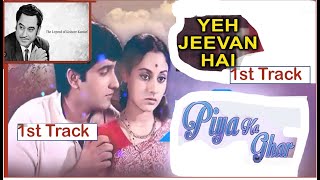 Yeh Jeevan Hai Is Jeevan Ka1st Track Piya Ka Ghar Kishore Kumarcovers [upl. by Zonda]