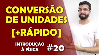 Conversão de unidades de medida  MÉTODO RÁPIDO É O QUE EU USO  Aula de INTRODUÇÃO À FÍSICA 20 [upl. by Saravat947]