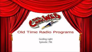 Guiding Light episode 796 – ComicWeb Old Time Radio [upl. by Atinihs527]