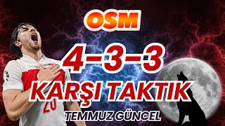 OSM 2024 TEMMUZ GÜNCEL 433 ANTİ TAKTİK  ONLİNE SOCCER MANAGER 433 COUNTER TACTIC [upl. by Aneekahs532]