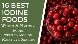 16 Best Iodine Foods whole and natural foods  TWFL [upl. by Chisholm101]