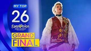 Eurovision 2024 MY TOP 26 Grand Final [upl. by Oicnedurp]