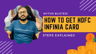 How To Get The HDFC INFINIA CREDIT CARD  Steps Explained  Myths Busted HDFC INFINIA 2022 [upl. by Mendie620]