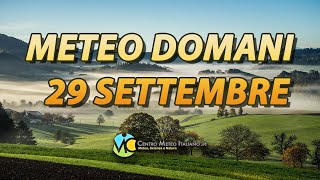 Meteo domani 29 settembre 2024 [upl. by Aisor]