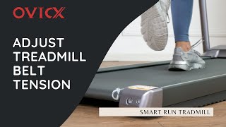 Adjusting Treadmill Belt Tension  Treadmill Maintenance  OVICX Smart Run [upl. by Rehoptsirhc603]