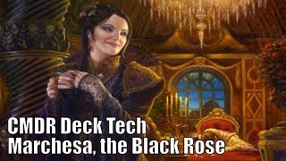 Adams Marchesa the Black Rose CMDR Deck EDH  Commander  Magic the Gathering [upl. by Meredeth919]