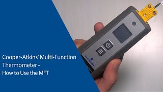 CooperAtkins MultiFunction Thermometer  How to Use the MFT [upl. by Lahpos]