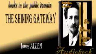 The Shining Gateway James ALLEN audiobook [upl. by Donna762]