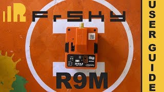 FrSky R9M  Taranis X9D  OpenTX  Firmware Upgrade  Basic Configuration  User Guide  Howto [upl. by Latty705]