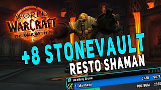 8 Stonevault  Resto Shaman M Gameplay Trying Out Totemic  The War Within [upl. by Con]