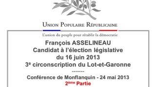 François ASSELINEAU  Election législative partielle  Monflanquin 2ème Partie  24 mai 2013 [upl. by Arze777]