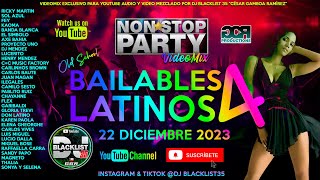 VideomixMegamix Bailables Latinos Old School Vol4  NonStop Party By Dj Blacklist [upl. by Nathanael901]