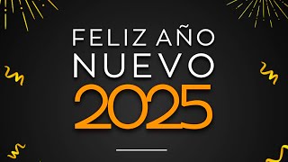 FELIZ AÑO NUEVO 2025 🥂 Toma un Brindis Virtual y Celebra el Año Nuevo con Esta Video Felicitación [upl. by Aihsiek]