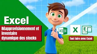 Comment faire le réapprovisionnement et inventaire dynamique des stocks sur Excel [upl. by Mcroberts]